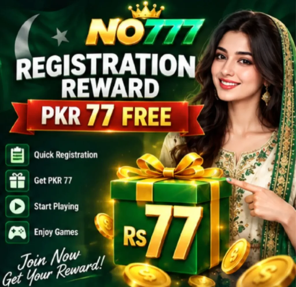 No777 Registration Reward – PKR 77 - Bonuses and Rewards